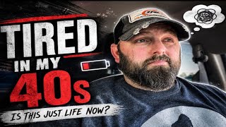     Life in Your 40s = Always Exhausted?
