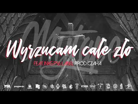 07.DUDEK P56 MY TAPE - WYRZUCAM CAŁE ZŁO   FEAT. INKG   MUZ. CZAHA