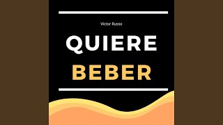 Ella Quiere Beber Ella Quiere Bailar Victor Russo