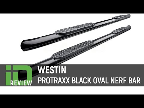 Westin Pro Traxx 4-Inch Black Oval Nerf Bars Review