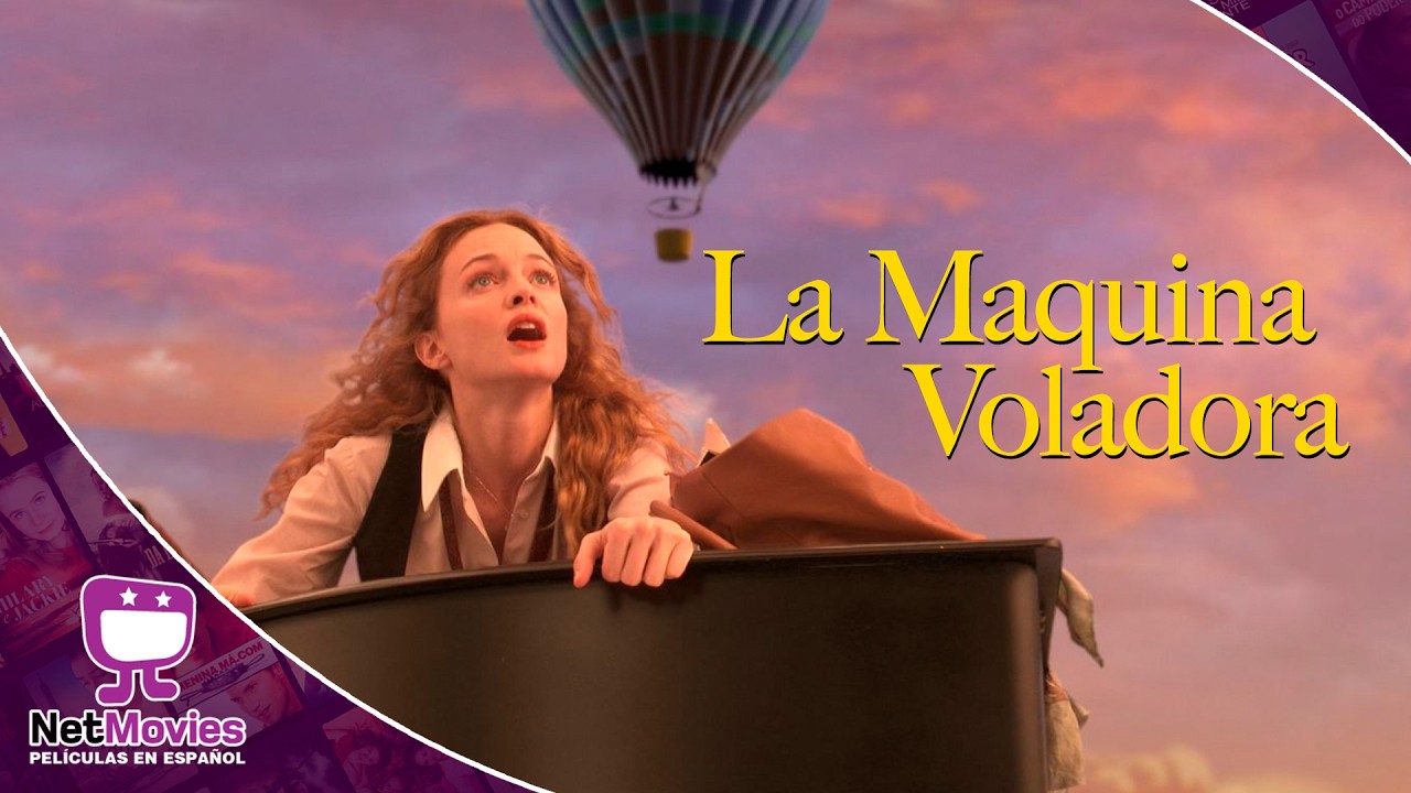 La Maquina Voladora 🟣 PELÍCULA COMPLETA DE AVENTURA 🟣 NetMovies - Películas En Español