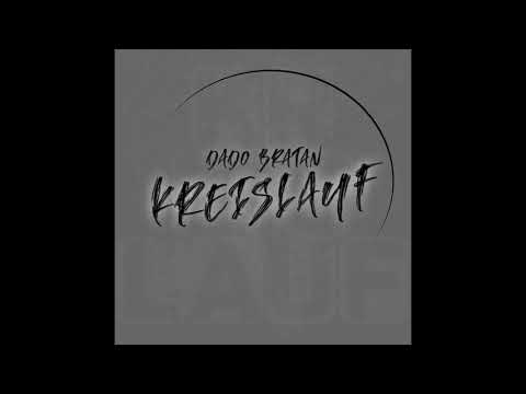 DADO BRATAN - KREISLAUF (prod. by Veysigzbeats)