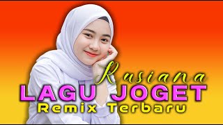 Download lagu LAGU JOGET REMIX TERBARU - RUSIANA || LAGU ACARA PESTA TERPOPULER mp3