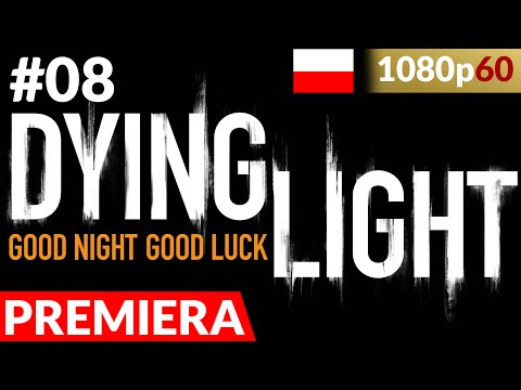 Zagrajmy w Dying Light PL [#8] – Porwanie dr Zere`a [PC 1080p 60FPS Ultra]