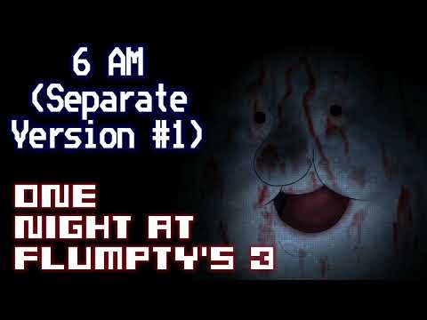 One Night at Flumpty's 3: Soundtrack - 6 AM (Separate Version #1)