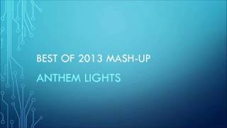 Anthem Lights - Best Of 2013 Mash-Up (Lyrics)