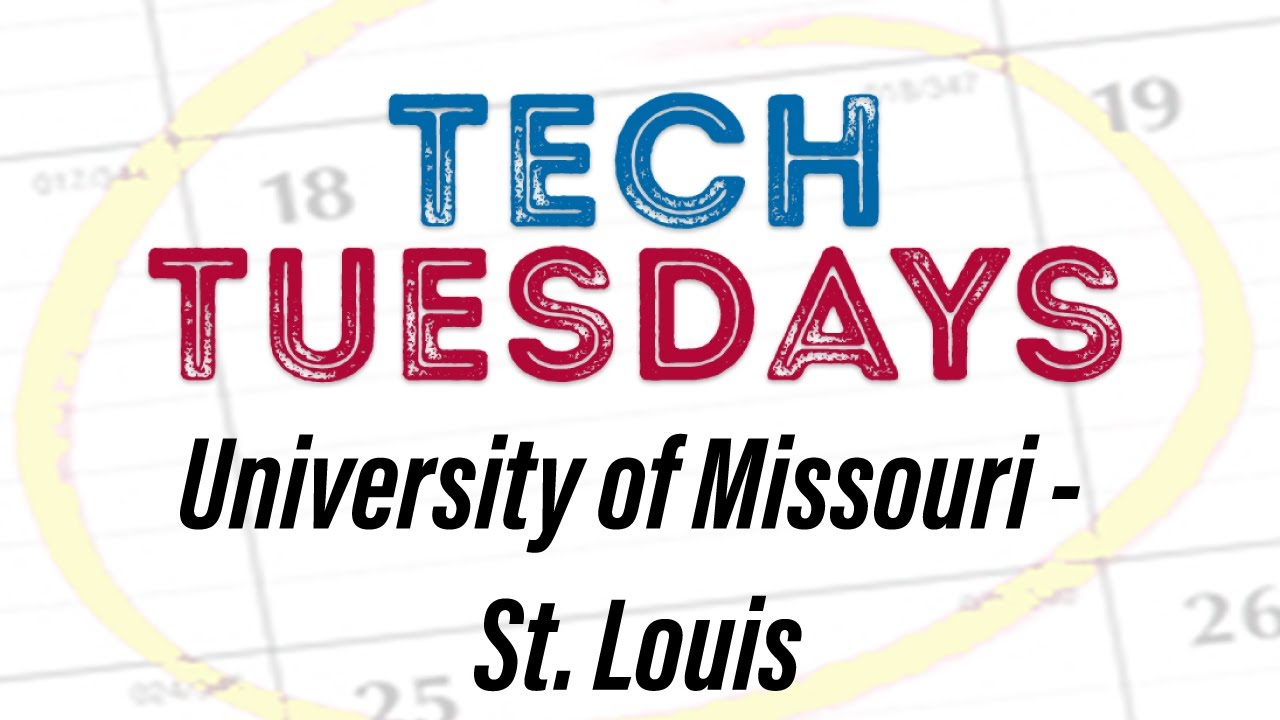 Tech Tuesdays - UMSL