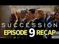 Succession Season 4, Episode 9 Recap. Church And State