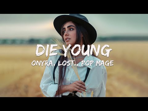 Onyra, lost., Pop Mage - Die Young (Magic Cover Release)