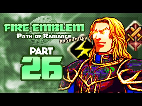 Part 26: Let's Play Fire Emblem, Randomized Path of Radiance - "Gromell Shows His Resolve"