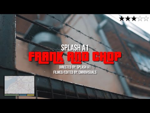 Splash A1 - Frank & Chop (Official Music Video)