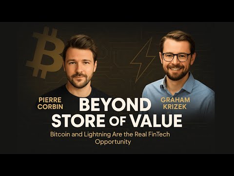 Beyond Store of Value: Bitcoin and Lightning Are the Real FinTech Opportunity