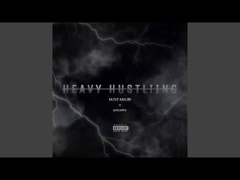 Heavy Hustling (feat. M.O.E Mauri)