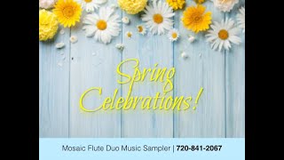 Spring Celebrations Sampler | Mosaic Flute Duo
