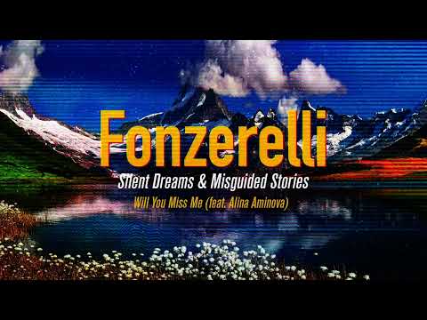 Fonzerelli   Will You Miss Me feat  Alina Aminova