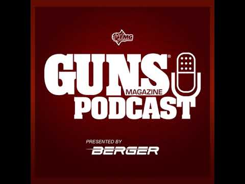 Back to the Future: Industry Doom & Gloom | GUNS Magazine Podcast #72 | Presented by Berger Bullets