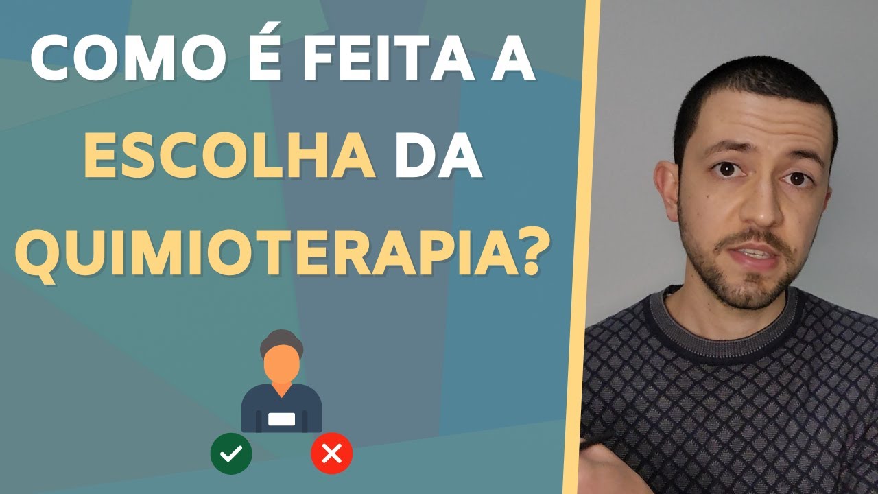 Como é feita a ESCOLHA DA QUIMIOTERAPIA??