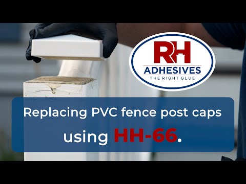 Repairing PVC fence post caps using HH-66