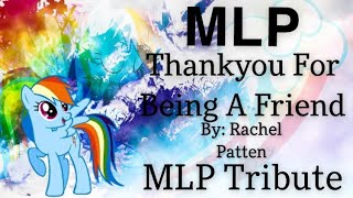 MLP- Rachel Platten: Thank you For Being A Friend-Lyrics