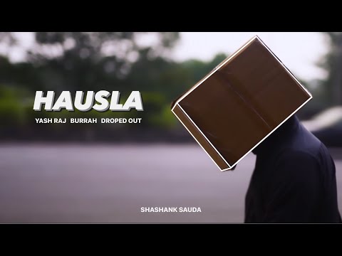 HAUSLA - Yashraj X Burrah X Dropped Out | Shashank Sauda | #MixWithVasudev #RaightArmy