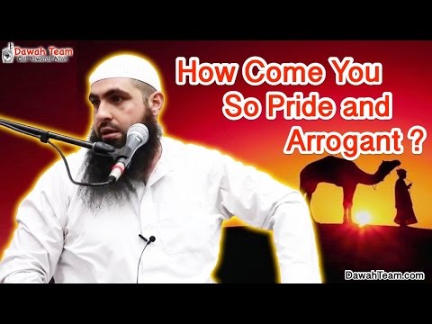 How Come You So Proud and Arrogant ? ᴴᴰ ┇Mohammad Hoblos┇ Dawah Team