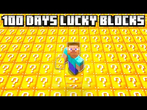 100 Days but it's all Lucky Blocks