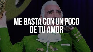 Vicente Fernández - Me Basta (Letra/Lyrics)