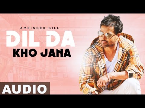 Dil Da Kho Jaana (Full Audio) — watch video