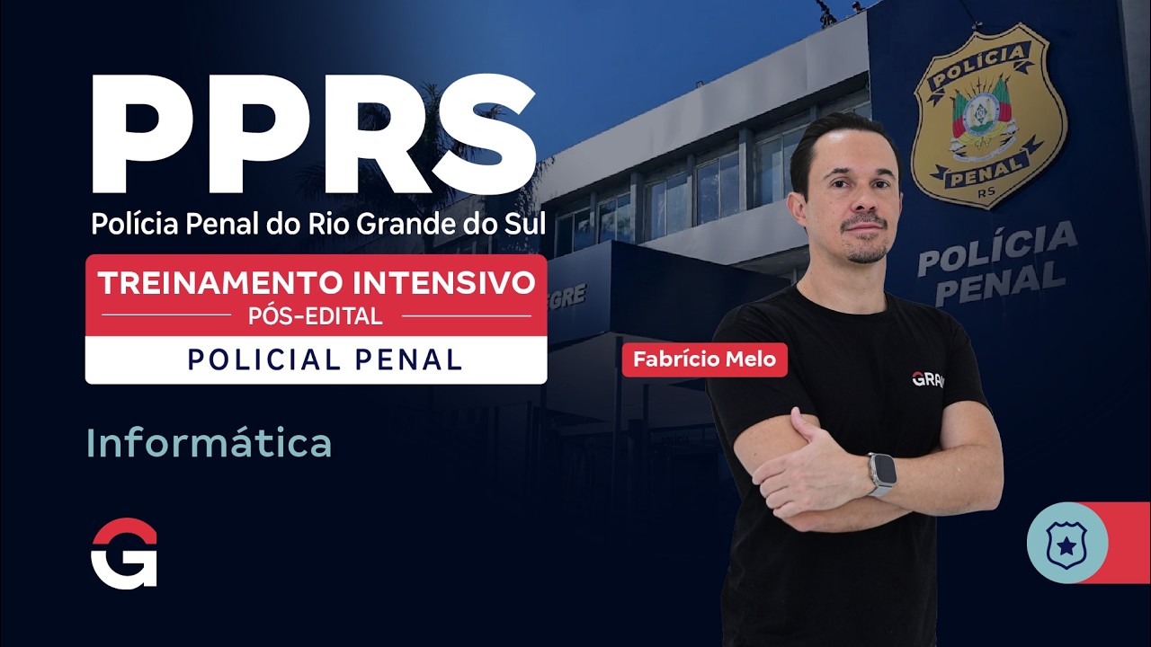 Treinamento Intensivo Polícia Penal RS - Informática com Fabrício Melo