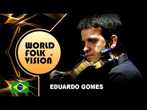 World Folk Vision 2020 - Eduardo Gomes | Brazil | - Official video