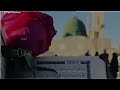 Heart Touching Naat Status Owais Raza Qadri Status 4k Owais Raza Qadri Status Owais Raza Qadri