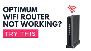 Optimum Router Not Working Try This