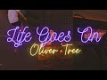 Life Goes On Oliver Tree Aesthetic Lyric Video Whatsapp Status Trending TikTok Reels Shorts