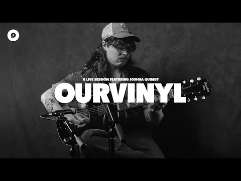 Joshua Quimby - Gears | OurVinyl Sessions