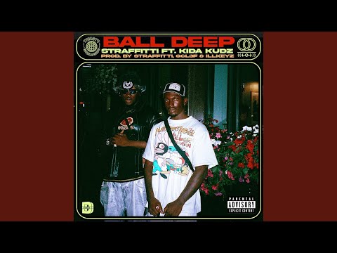 BALL DEEP (feat. Kida Kudz)