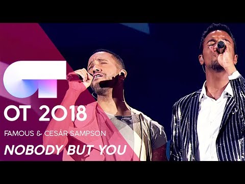 "NOBODY BUT YOU" - FAMOUS & CESÁR SAMPSON | GALA NAVIDAD | OT 2018