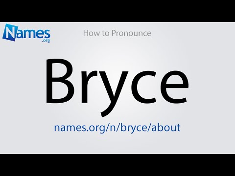 How to Pronounce Bryce