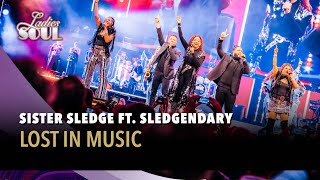 Lost In Music - Sister Sledge ft. Sledgendary (Ladies of Soul Live at the Ziggo Dome 2025)