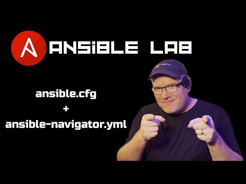 E07 - Ansible Config Setup Explained | ansible.cfg & ansible-navigator.yml | Ansible Lab (Part 3)