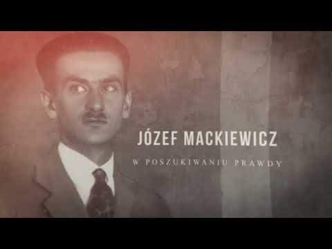 Józef Mackiewicz. W poszukiwaniu prawdy