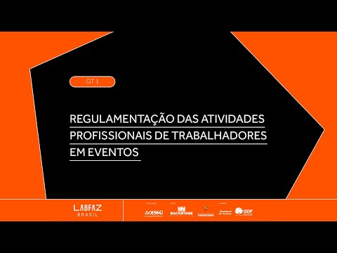 GT 1 - Políticas Públicas:  Regulamentação das atividades profissionais de trabalhadores em eventos
