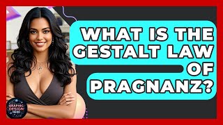 What Is The Gestalt Law Of Pragnanz? - Graphic Design Nerd