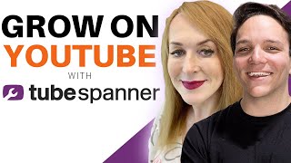 Grow on YouTube using TubeSpanner - Full Step By Step Course!