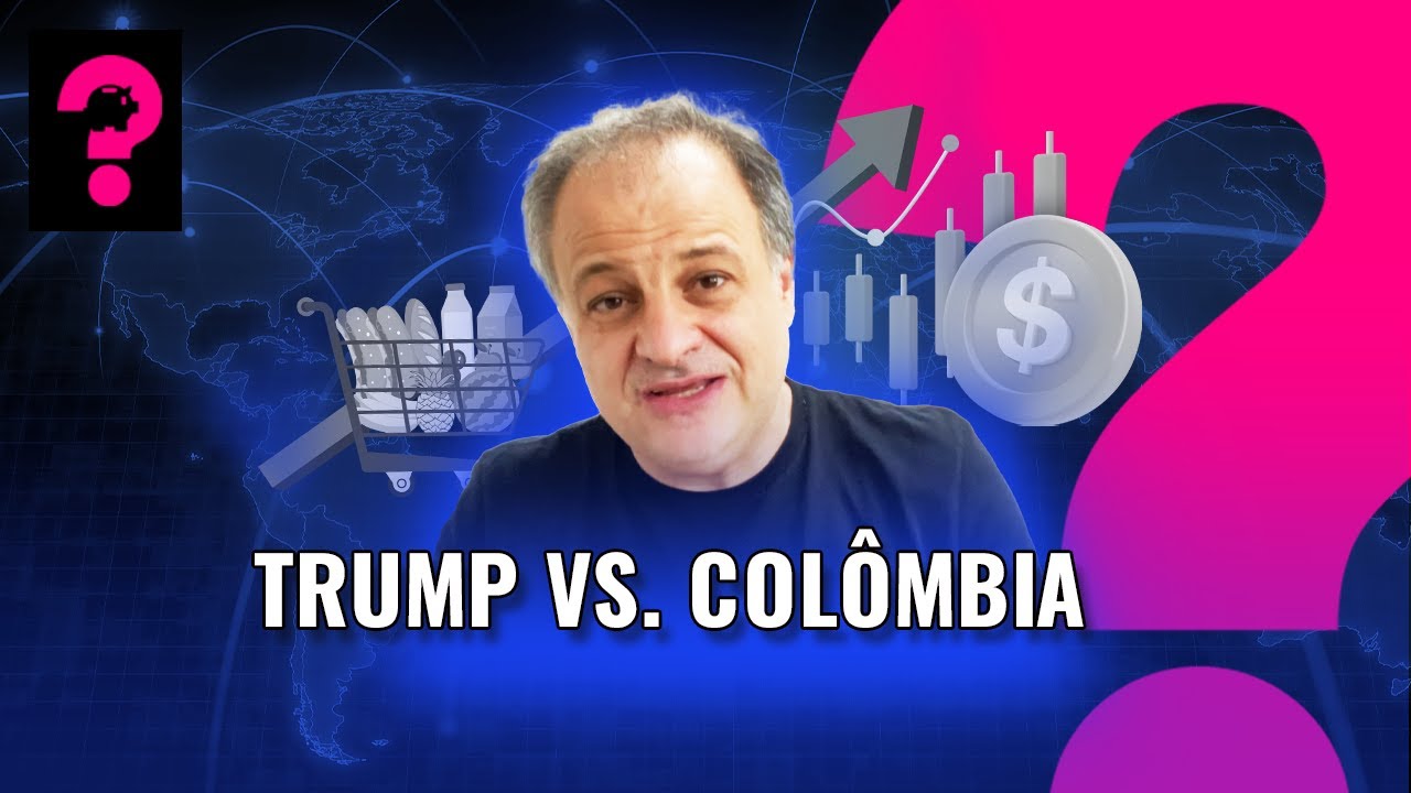 Trump vs. Colômbia | Economia está em tudo! #313