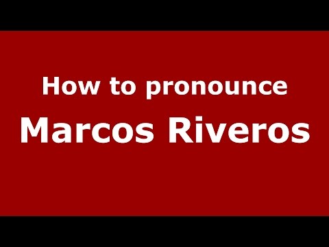 How to pronounce Marcos Riveros (Spanish/Argentina) - PronounceNames.com