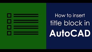 How to insert title block in AutoCAD