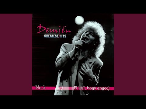 El kell, hogy engedj