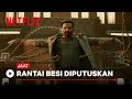 Rantai Besi Diputuskan Jaat Netflix