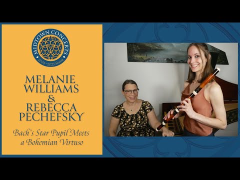 Melanie Williams & Rebecca Pechefsky – Bach's Star Pupil Meets a Bohemian Virtuoso