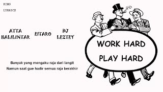 Download lagu Work Hard Play Hard - Atta Halilintar Eitaro DJ Leztey - Diss Hater - Lyrics Video - KL mp3